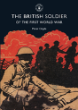 The British Soldier Of The First World War - Preview