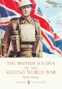 The British Soldier Of The Second World War - Preview