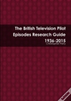 Capa do artigo The British Television Pilot Episodes Research Guide 1936-2015