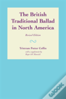 The British Traditional Ballad In North America