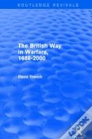 The British Way In Warfare 1688 - 2000 (Routledge Revivals)