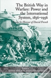 Capa do artigo The British Way In Warfare: Power And The International System, 1856â€“1956
