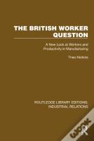 The British Worker Question