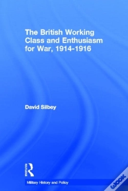 Capa do artigo The British Working Class And Enthusiasm For War, 1914-1916