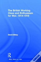 Capa do artigo The British Working Class And Enthusiasm For War, 1914-1916