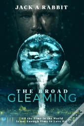 The Broad Gleaming