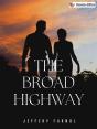 The Broad Highway - Preview