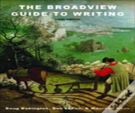 The Broadview Guide To Writing