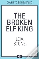 The Broken Elf King