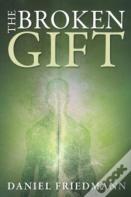 The Broken Gift