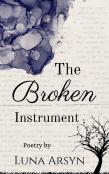 The Broken Instrument