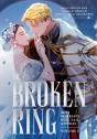 The Broken Ring: This Marriage Will Fail Anyway, Volume 1 - Preview