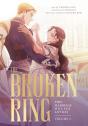 The Broken Ring: This Marriage Will Fail Anyway, Volume 2 - Preview