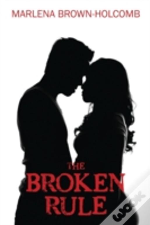 The Broken Rule