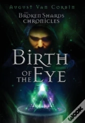 The Broken Shards Chronicles: Episode I