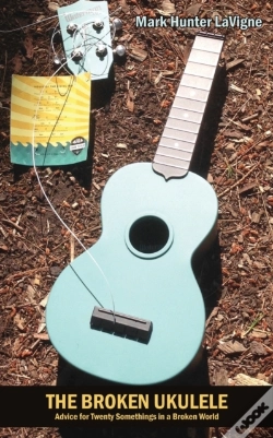 Capa do artigo The Broken Ukulele: Advice For Twenty So
