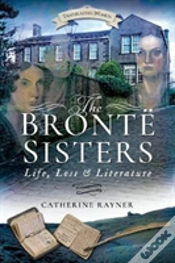 Capa do artigo The Bronte Sisters: Life, Loss And Literature