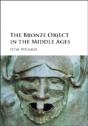 The Bronze Object In The Middle Ages - Preview