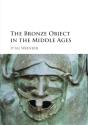 The Bronze Object In The Middle Ages - Preview