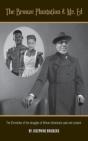 The Bronze Plantation & Mr. Ed - Preview