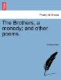 The Brothers, A Monody; And Other Poems. - Preview