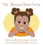 The Brown Skin I'M In - Preview