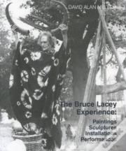 The Bruce Lacey Experience - Paintings, Sculptures, Installations, Performances
