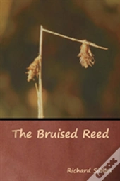 The Bruised Reed