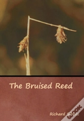 The Bruised Reed