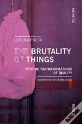 The Brutality Of Things
