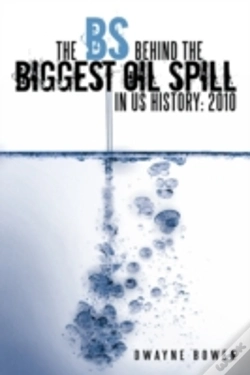 Capa do artigo The Bs Behind The Biggest Oil Spill In Us History