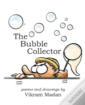 The Bubble Collector: Poems And Drawings