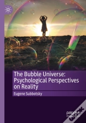Capa do artigo The Bubble Universe: Psychological Perspectives On Reality