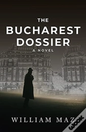 The Bucharest Dossier