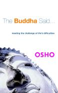 The Buddha Said...