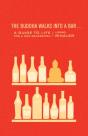 The Buddha Walks Into A Bar . . . - Preview