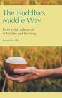 The Buddha'S Middle Way - Preview