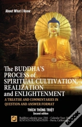 The Buddha'S Process Of Spiritual Cultivation, Realization And Enlightenment