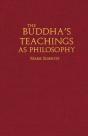 The Buddha'S Teachings As Philosophy - Preview