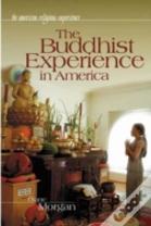 The Buddhist Experience In America