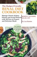 The Budget Friendly Renal Diet Cookbook