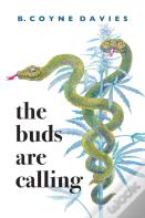 The Buds Are Calling