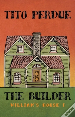 Capa do artigo The Builder (William'S House, Volume I)
