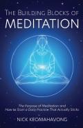 The Building Blocks Of Meditation