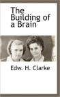 The Building Of A Brain - Preview