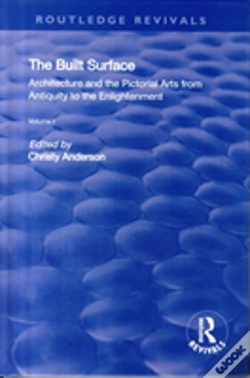 Capa do artigo The Built Surface: V. 1: Architecture And The Visual Arts From Antiquity To The Enlightenment