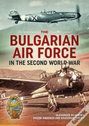 The Bulgarian Air Force In The Second World War