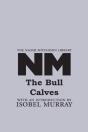 The Bull Calves - Preview