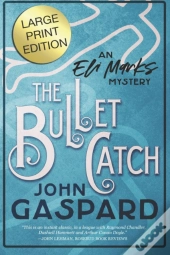 The Bullet Catch - Large Print Edition