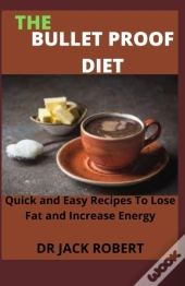The Bullet Proof Diet